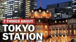 7 Things to know about Tokyo Station  japanguidecom [upl. by Fellner]