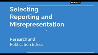 Selective Reporting and Misrepresentation of data Research and Publication ethics Phd coursework [upl. by Evangelin]