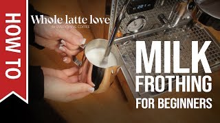 How To Milk Frothing for Beginners 5 Tips [upl. by Ianthe972]