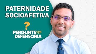 Paternidade socioafetiva O que é Como fazer o reconhecimento [upl. by Aura]